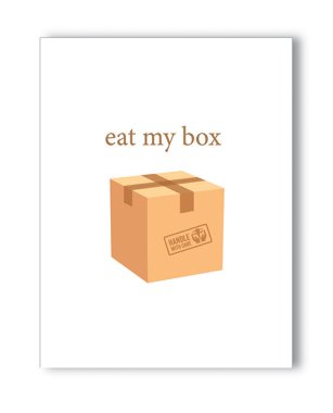 Eat My Box Naughty Greeting Card