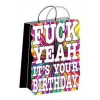 (D) FUCK YEAH ITS YOUR BIRTHDA GIFT BAG