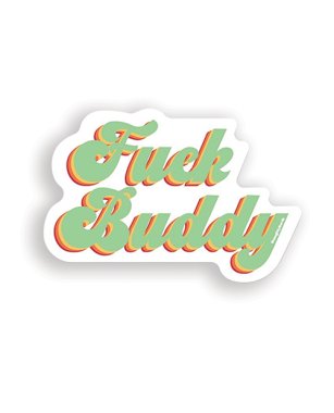 Fuck Buddy Naughty Sticker - Pack of 3