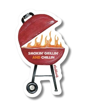 Grillin Chillin Sticker - Pack of 3