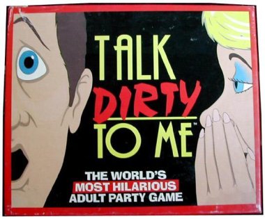 Talk Dirty to Me Game