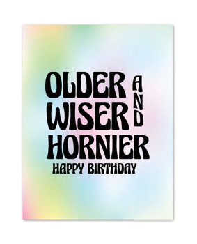 Older, Wiser, & Hornier Birthday Greeting Card