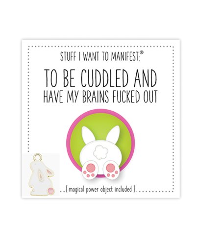 Warm Human To Be Cuddled + Have My Brains Fucked Out Mini Card & Charm