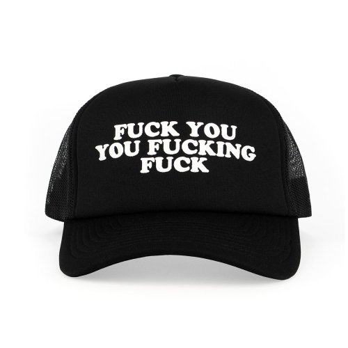 HAT FUCK YOU YOU FUCKING FUCK (NET)