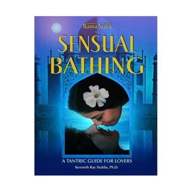 The Kama Sutra of Sensual Bathing