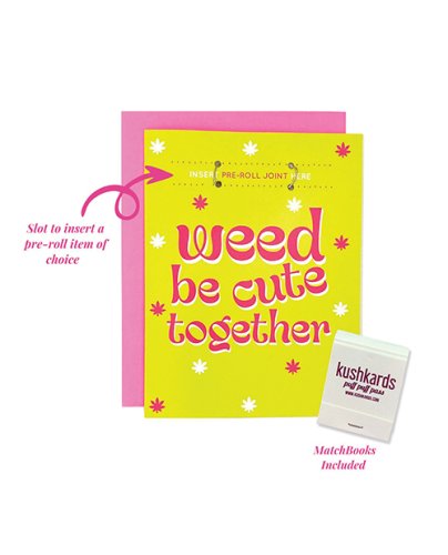 Weed Be Cute Greeting Card w/Matchbook
