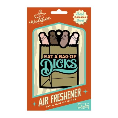 Eat A Bag Of Dicks Air Freshner