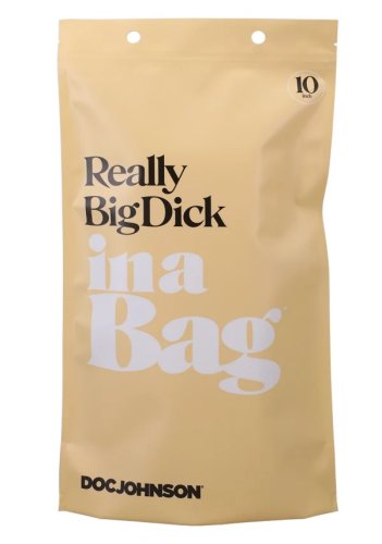IN A BAG REALLY BIG DICK 10 \"