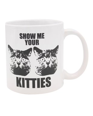 '=Attitude Mug Show Me Your Kitties - 22 oz