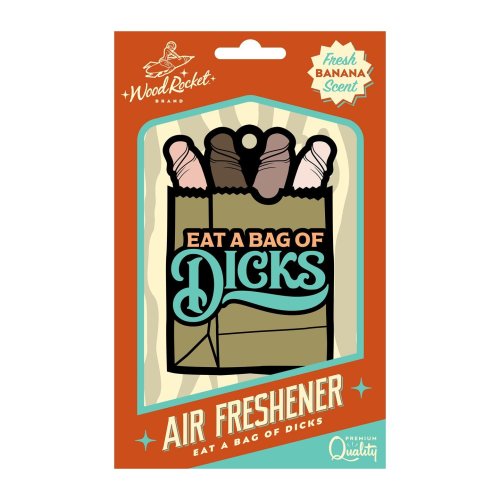 Eat A Bag Of Dicks Air Freshner