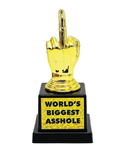 World\'s Biggest Asshole Trophy