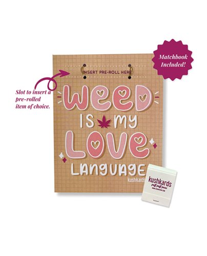 Weed Is My Love Language Greeting Card w/Matchbook