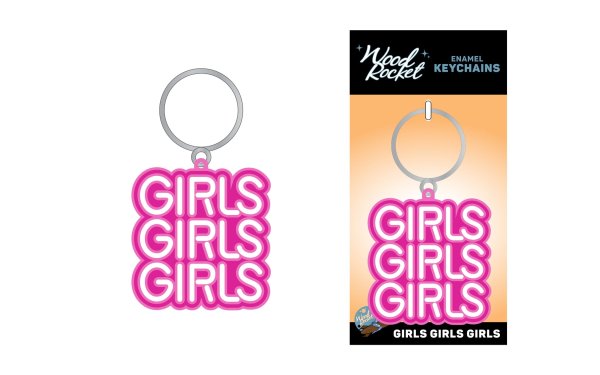 Girls Girls Girls Keychain