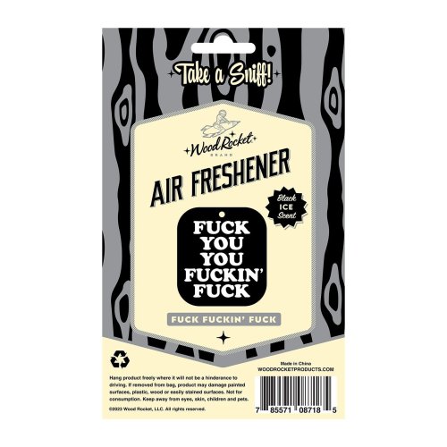 Fuck You You Fucking Fuck Air Freshner