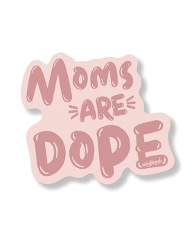 Dope Mom Sticker- Pack of 3